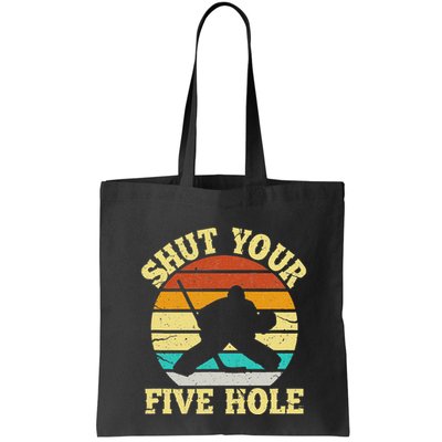 Shut Your Five Hole Funny Ice Hockey Goalie Bag
