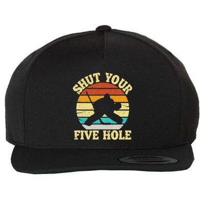 Shut Your Five Hole Funny Ice Hockey Goalie Wool Snapback Cap