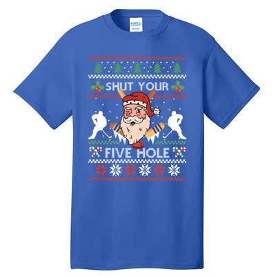 Shut Your Five Hole Ice Hockey Santa Ugly Christmas Hockey Gift Tall T-Shirt