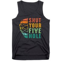 Shut Your Five Hole Retro Vintage Ice Hockey Goalie Tank Top