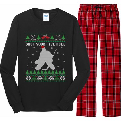 Shut Your Five Hole Ice Hockey Goalie Ugly Christmas Cool Gift Long Sleeve Pajama Set