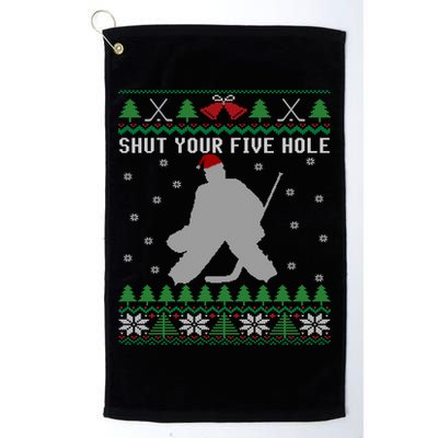 Shut Your Five Hole Ice Hockey Goalie Ugly Christmas Cool Gift Golf Towel