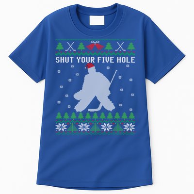 Shut Your Five Hole Ice Hockey Goalie Ugly Christmas Cool Gift Tall T-Shirt