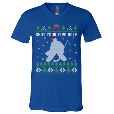 Shut Your Five Hole Ice Hockey Goalie Ugly Christmas Cool Gift V-Neck T-Shirt