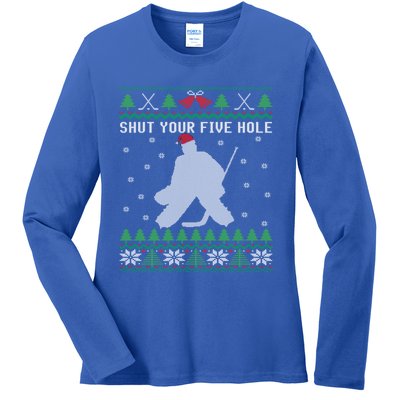 Shut Your Five Hole Ice Hockey Goalie Ugly Christmas Cool Gift Ladies Long Sleeve Shirt