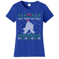 Shut Your Five Hole Ice Hockey Goalie Ugly Christmas Cool Gift Women's T-Shirt