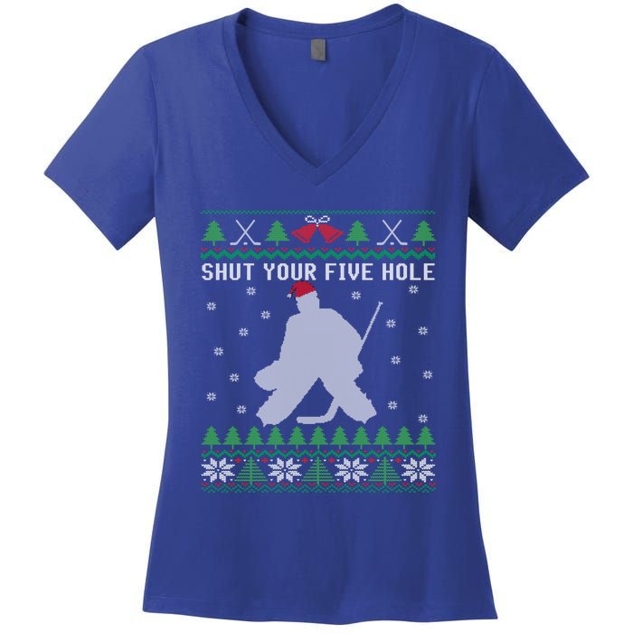 Shut Your Five Hole Ice Hockey Goalie Ugly Christmas Cool Gift Women's V-Neck T-Shirt