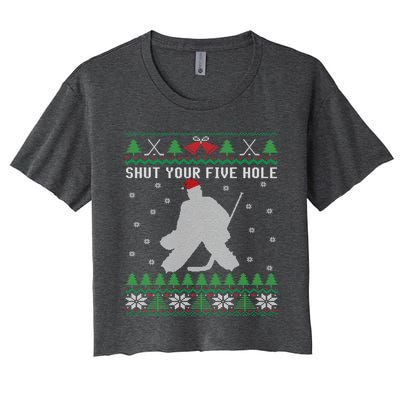 Shut Your Five Hole Ice Hockey Goalie Ugly Christmas Cool Gift Women's Crop Top Tee