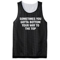 Sometimes You Gotta Bottom Your Way To The Top Mesh Reversible Basketball Jersey Tank