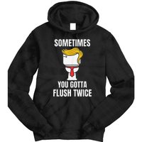 Sometimes You Gotta Flush Twice Tie Dye Hoodie