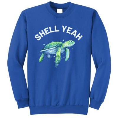 Shell Yeah Gift Cute Tortoise And Sea Turtle Lover Cool Gift Sweatshirt