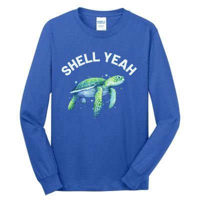 Shell Yeah Gift Cute Tortoise And Sea Turtle Lover Cool Gift Tall Long Sleeve T-Shirt