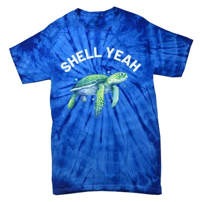 Shell Yeah Gift Cute Tortoise And Sea Turtle Lover Cool Gift Tie-Dye T-Shirt