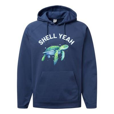 Shell Yeah Gift Cute Tortoise And Sea Turtle Lover Cool Gift Performance Fleece Hoodie