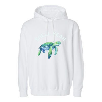 Shell Yeah Gift Cute Tortoise And Sea Turtle Lover Cool Gift Garment-Dyed Fleece Hoodie