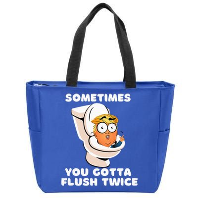 Sometimes You Gotta Flush Twice Zip Tote Bag