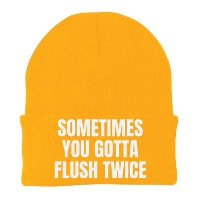 Sometimes You Gotta Flush Twice Knit Cap Winter Beanie