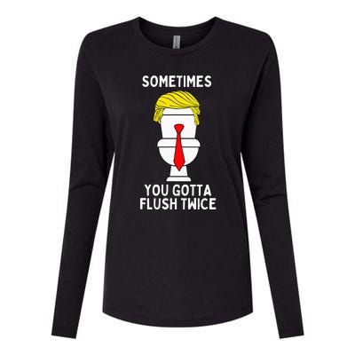 Sometimes You Gotta Flush Twice Womens Cotton Relaxed Long Sleeve T-Shirt