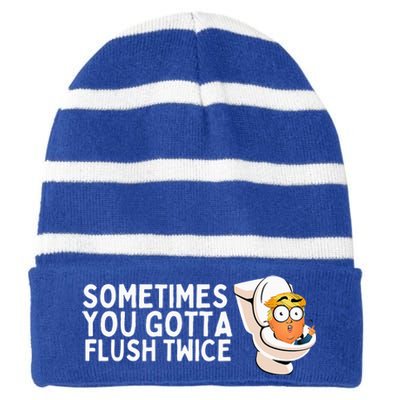 Sometimes You Gotta Flush Twice Striped Beanie with Solid Band