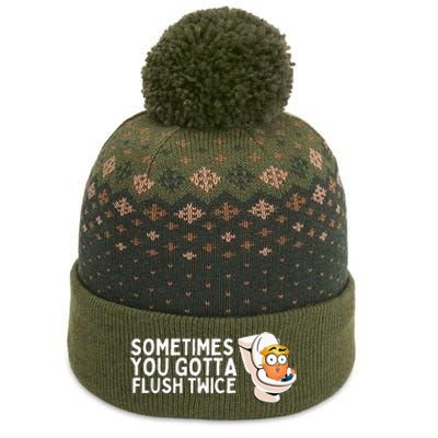 Sometimes You Gotta Flush Twice The Baniff Cuffed Pom Beanie