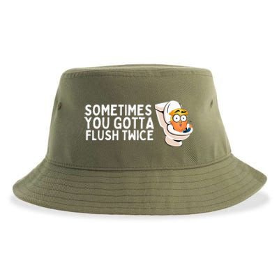 Sometimes You Gotta Flush Twice Sustainable Bucket Hat