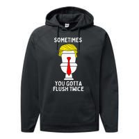 Sometimes You Gotta Flush Twice Performance Fleece Hoodie