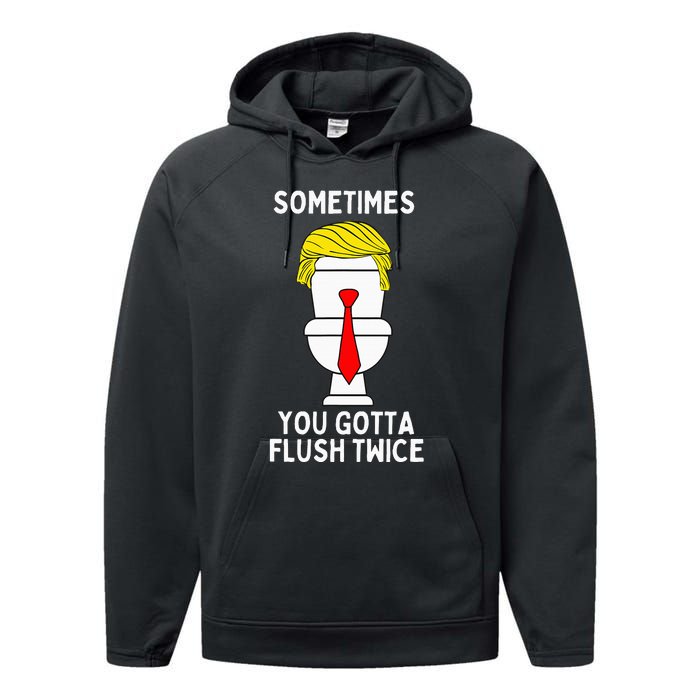 Sometimes You Gotta Flush Twice Performance Fleece Hoodie