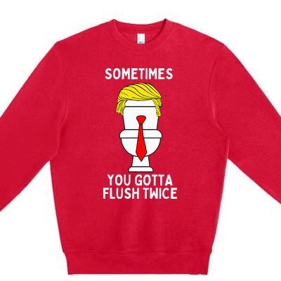 Sometimes You Gotta Flush Twice Premium Crewneck Sweatshirt