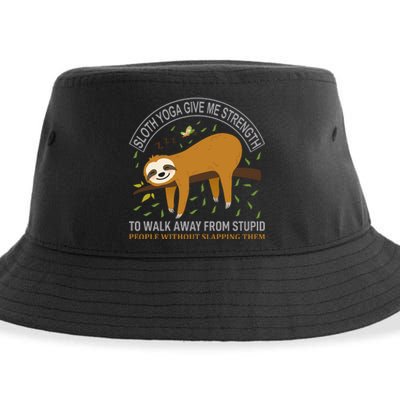 Sloth Yoga Give Me Strengh To Walk Away From Stupid People Sustainable Bucket Hat