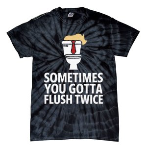 Sometimes You Gotta Flush Twice Funny Kamala Harris Walz Tie-Dye T-Shirt