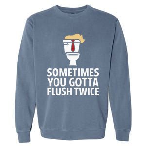 Sometimes You Gotta Flush Twice Funny Kamala Harris Walz Garment-Dyed Sweatshirt