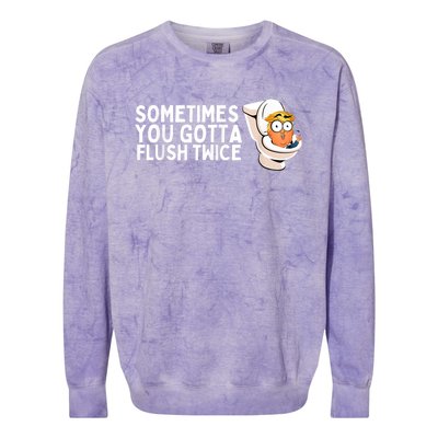 Sometimes You Gotta Flush Twice Colorblast Crewneck Sweatshirt