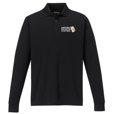 Sometimes You Gotta Flush Twice Performance Long Sleeve Polo