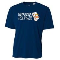 Sometimes You Gotta Flush Twice Cooling Performance Crew T-Shirt