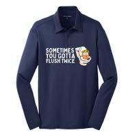 Sometimes You Gotta Flush Twice Silk Touch Performance Long Sleeve Polo