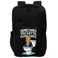 Sometimes You Gotta Flush Twice Impact Tech Backpack