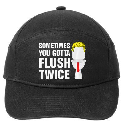 Sometimes You Gotta Flush Twice Funny Election 2024 Premium 7-Panel Snapback Hat