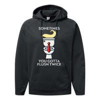 Sometime You Gotta Flush Twice Performance Fleece Hoodie