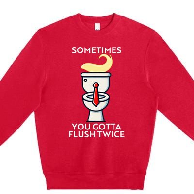 Sometime You Gotta Flush Twice Premium Crewneck Sweatshirt