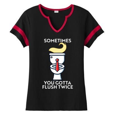 Sometime You Gotta Flush Twice Ladies Halftime Notch Neck Tee