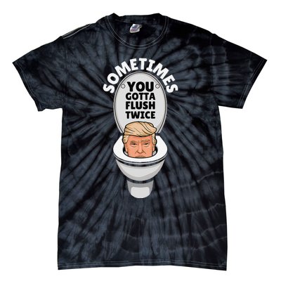 Sometime You Gotta Flush Twice Tie-Dye T-Shirt