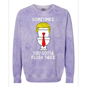 Sometimes You Gotta Flush Twice Colorblast Crewneck Sweatshirt