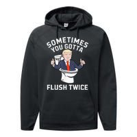 Sometimes You Gotta Flush Twice 2024 Performance Fleece Hoodie