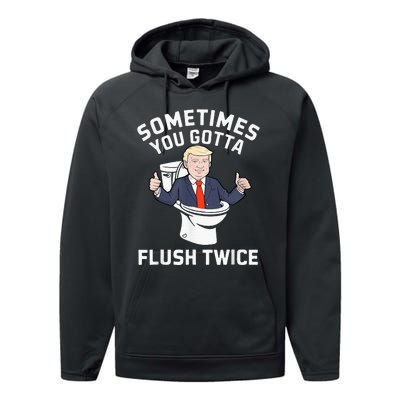 Sometimes You Gotta Flush Twice 2024 Performance Fleece Hoodie