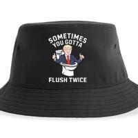 Sometimes You Gotta Flush Twice 2024 Sustainable Bucket Hat