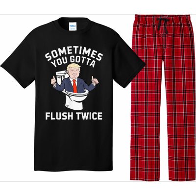 Sometimes You Gotta Flush Twice 2024 Pajama Set