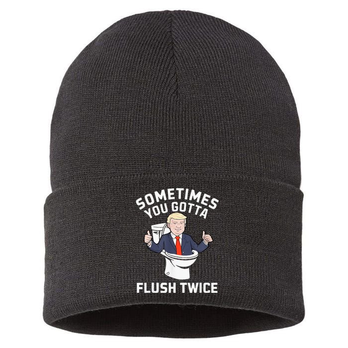 Sometimes You Gotta Flush Twice 2024 Sustainable Knit Beanie