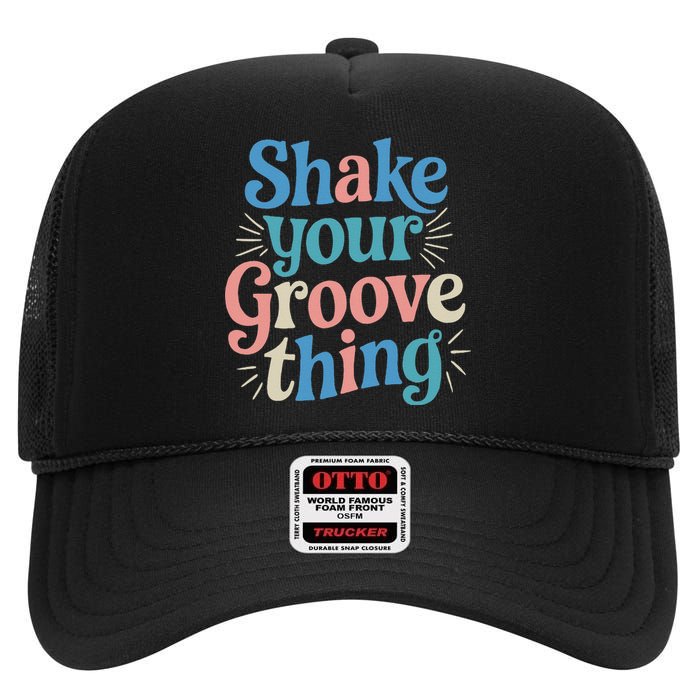 Shake Your Groove Thing Retro Vibes High Crown Mesh Back Trucker Hat