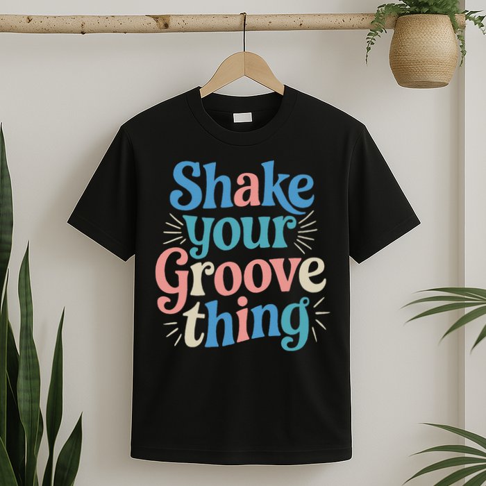 Shake Your Groove Thing Retro Vibes T-Shirt