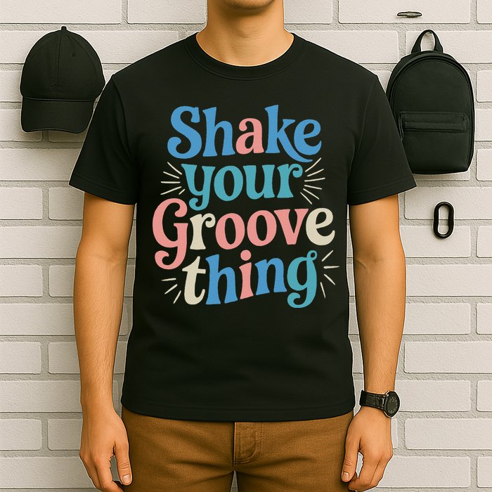Shake Your Groove Thing Retro Vibes T-Shirt